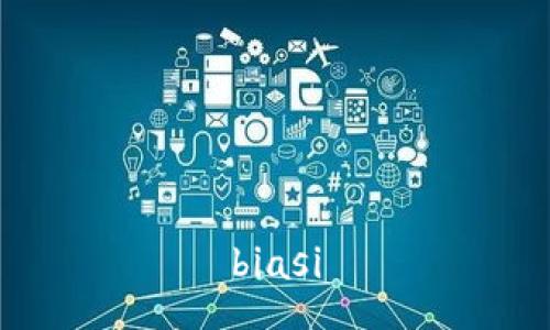 biasi