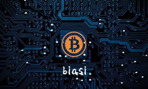 biasi